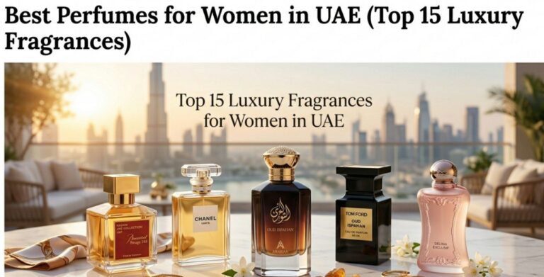 Best Perfumes for Women in UAE (Top 15 Luxury Fragrances)
