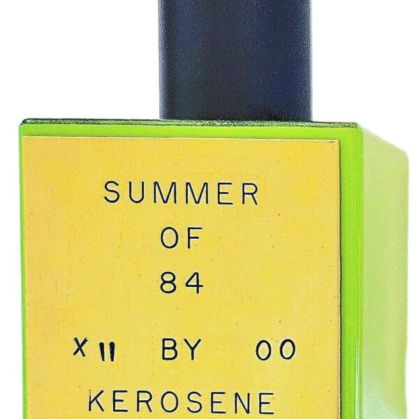 Summer of 84 #12 Kerosene perfume