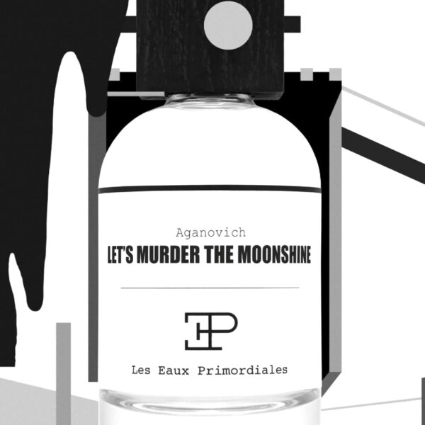 Let's Murder The Moonshine Les EAUX Primordiales perfume